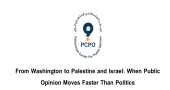 From Washington to Palestine and Israel: Public Opinion vs Politics (2024–2026)
